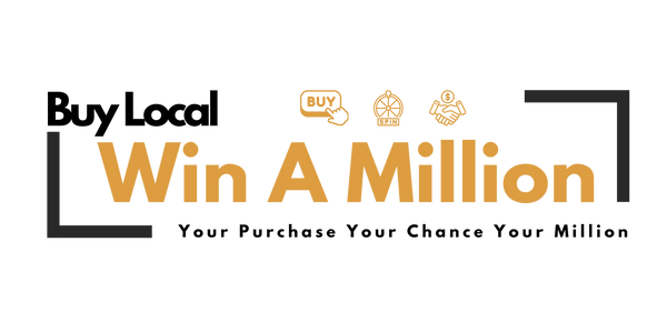 Buy Local, Win A Million